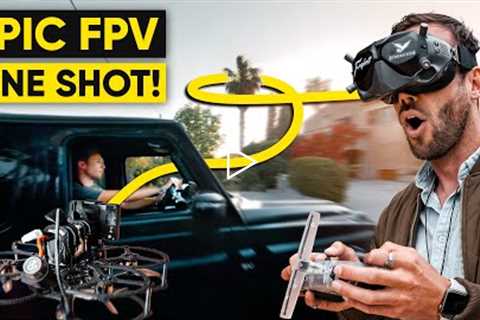 We Filmed The Most Epic FPV ONE SHOT! (This Will Blow Your Mind)