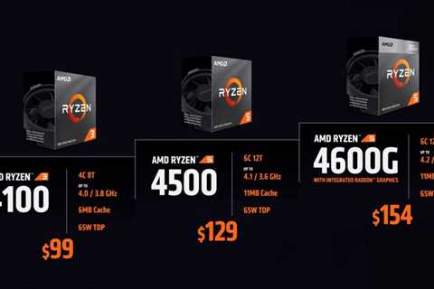 AMD is returning to budget CPUs with $99-and-up Ryzen 4000 and 5000 chips