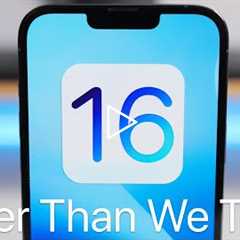 iOS 16 is Better Than We Think - Here's Why