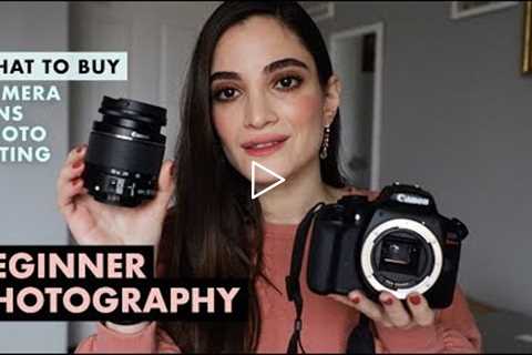 Best Camera, Lenses & Photo Editing For Beginner Photography