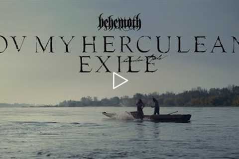 BEHEMOTH - Ov My Herculean Exile (OFFICIAL VIDEO)