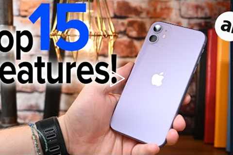 Top 15 Features of iPhone 11!