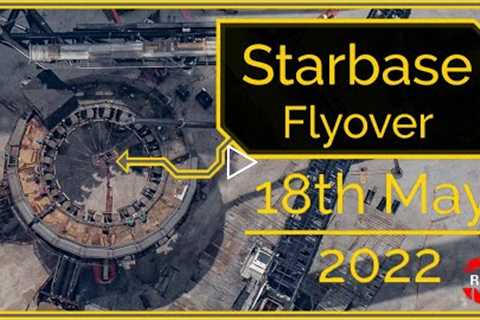 Starbase, Tx Flyover May 18, 2022