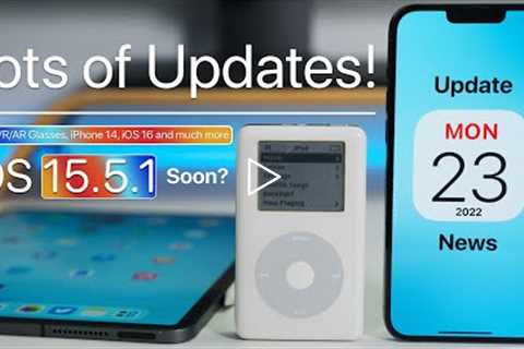 Lots of Updates! - Apple VR Headset, iPhone 14, iOS 16, iOS 15.5.1 soon, New HomePod and more