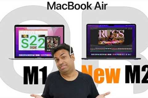 New MacBook Air M2 or Original MacBook Air M1