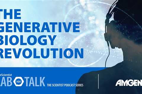 The Generative Biology Revolution – A Special 4-Part Podcast Series