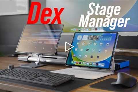 Samsung Dex vs Stage Manager (iPadOS16) - M1 iPad Pro vs Tab S8 Ultra
