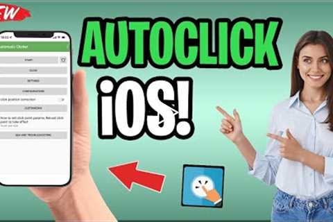 Auto Clicker iPhone/iOS - How to Get Auto Clicker on iPhone/iPad/iOS 2022 [No Jailbreak]