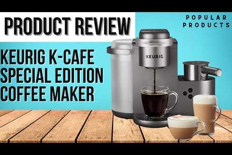 Keurig K-Cafe Special Edition Coffee Maker Review