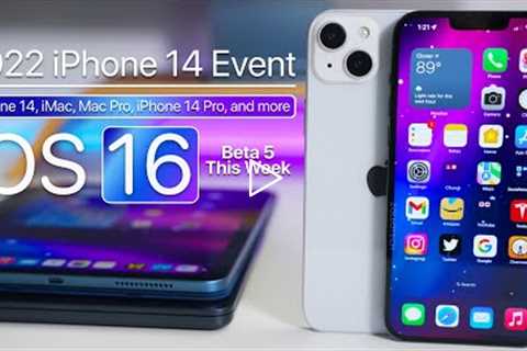 2022 Apple’s iPhone 14 Event, Huge Earnings, iPhone 14, iOS 16 and more