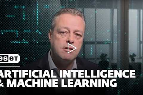 ESET Cybersecurity tips & tricks: AI and Machine learning
