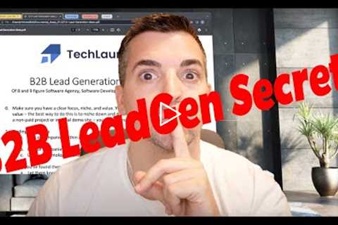 B2B Lead Gen Secrets for Software Companies, Development Agencies and SAAS Products (100+ Leads/mo)