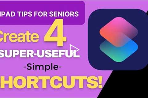 iPad Tips for Seniors Four Great Shortcuts!