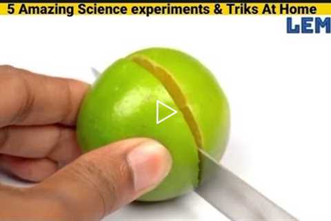 5 Amazing Science Tricks Do At Home