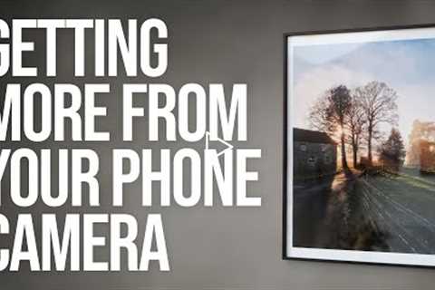 Getting Better Photographs from your Phone Camera (including for large prints)