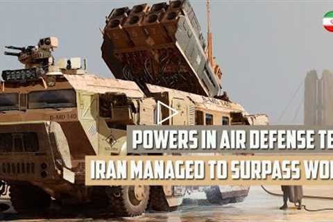 Iran managed to surpass world powers in air defense tech