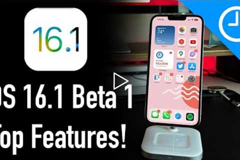 iOS 16.1 Beta 1: Everything You Need To Know!