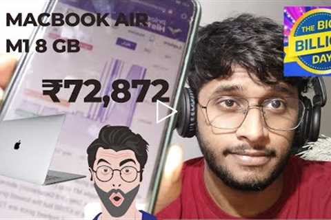 MacBook air M1 Flipkart Big billion days vs Student Discount ( @72,872 )