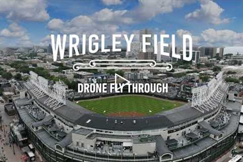 Wrigley Field Like You've Never Seen It Before | Drone Fly Through of the Ballpark, Clubhouse & ..