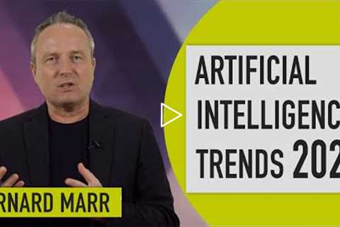 The 5 Biggest Artificial Intelligence (AI) Trends In 2023 Everyone Must Get Ready For Now