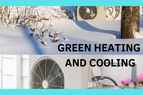 Learn About Green Heating and Cooling – Heat Pumps, October 26 – WaylandeNews