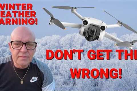 Flying a drone in Snow - DONT get caught out when the bad weather comes -Dji mini 3 Pro tips