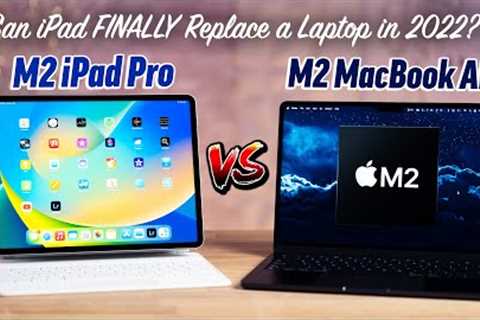 M2 iPad Pro 2022 vs M2 MacBook Air - The BETTER Laptop?!