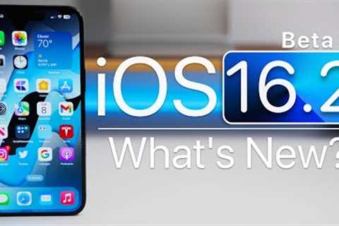 iOS 16.2 Beta 2 is Out! - What''''s New?