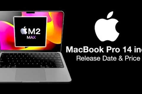 14 inch MacBook Pro Release Date and Price – 2023 Release Time Announced!