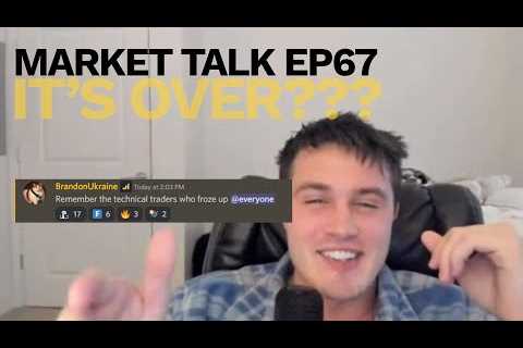 The Market Has Topped? - Market Talk EP67
