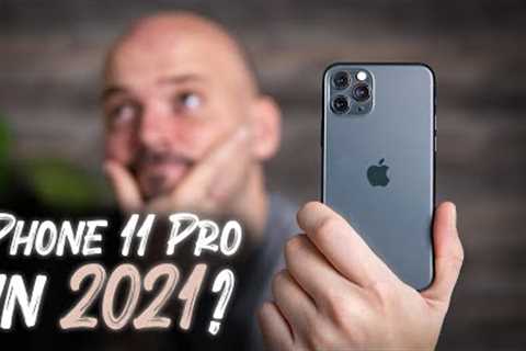 Should you buy iPhone 11 Pro in 2021?