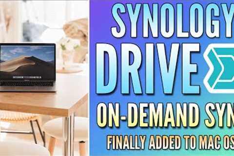 Synology Drive On-Demand Sync for MacOS