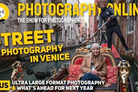 Street Photography in Venice | Ultra Large Format Camera | Our Future Plans for the Show