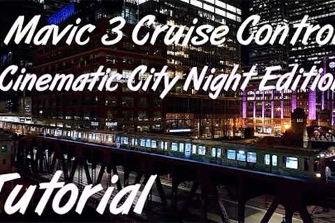 DJI Mavic 3 Cruise Control Cinematic City Edition