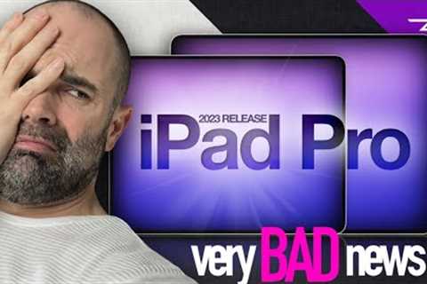 Apple iPad Pro 2023 Release Date - NOT HAPPENING! New LEAKS