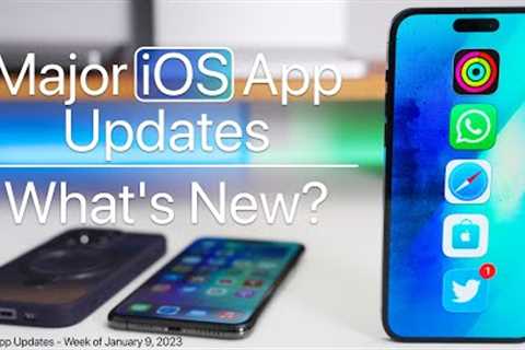 New Major iOS App Updates - What''s New?
