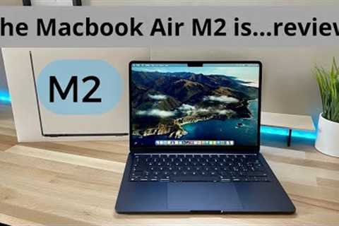 MacBook Air M2 Unboxing and Review