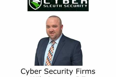 Cyber Security Firms Wilmington, DE