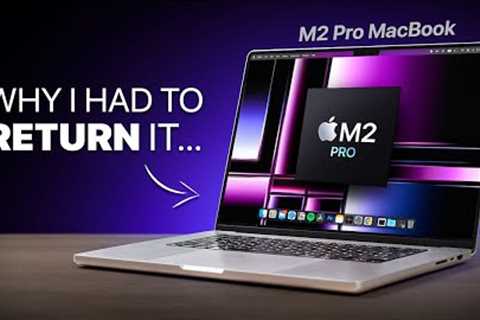 Why I RETURNED my M2 Pro MacBook Pro after 1 week of use...
