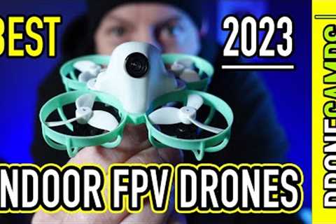 Best Indoor Fpv Drones for 2023 🏆