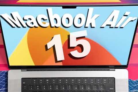 YOU Should Wait for MacBook Air 15!