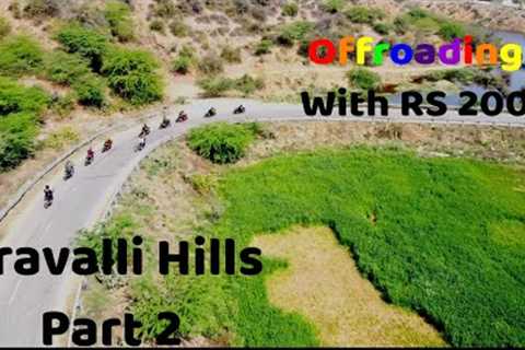Aravalli Hills | DRONE Shots | Crazy riders | Vlog 4 Part 2nd