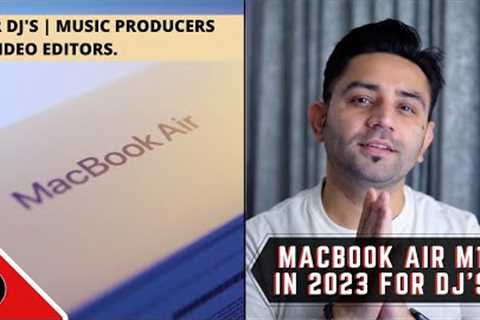 M1 Macbook Air in 2023 for DJing, Music Production & Video Editing | Apple M1 Macbook Air..