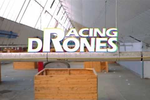 Racing Drones - FPV Documentary