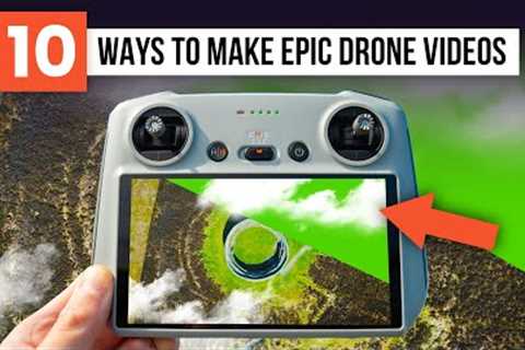 10 Ways To Make DRONE MOVES For Beginners MORE EPIC! | DJI Mini 3 Pro & Mini 2 Tips For..