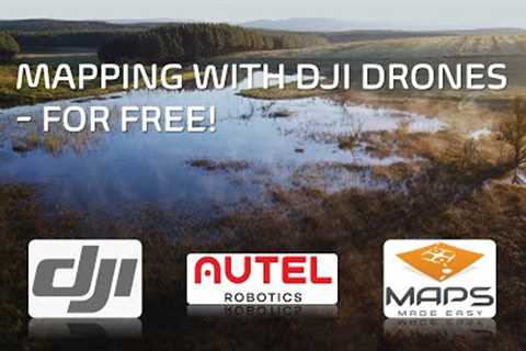 DJI Drones - Mapping for FREE