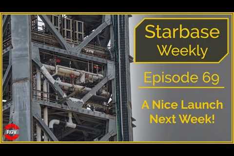 Starbase Weekly Episode 69