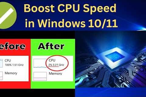 ✅How to Boost Processor or CPU Speed in Windows 10/11 [1 Ways 100% Working Trick]