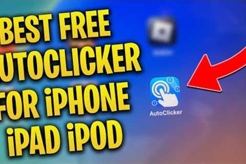 Auto Clicker for iPhone iPad iPod → Auto Clicker for iOS Devices 2023 UPDATE