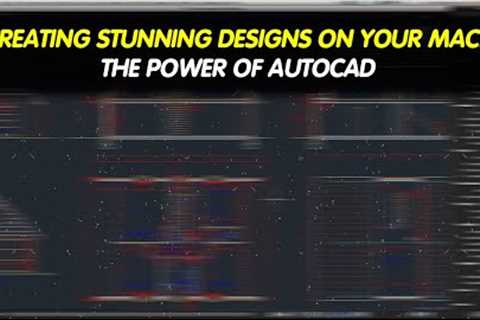 AutoCAD 2024: Mac OS Installation - The Ultimate Guide for Beginners